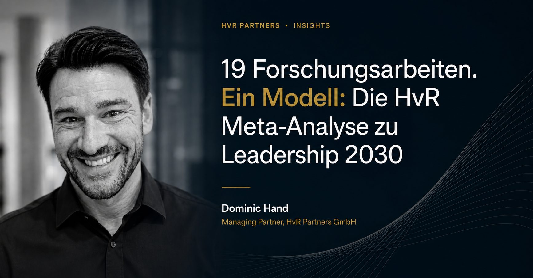 19 Research Studies, One Model: The HvR Meta-Analysis on Leadership 2030.
